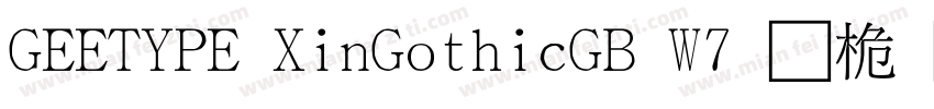 GEETYPE XinGothicGB W7 普通字体转换